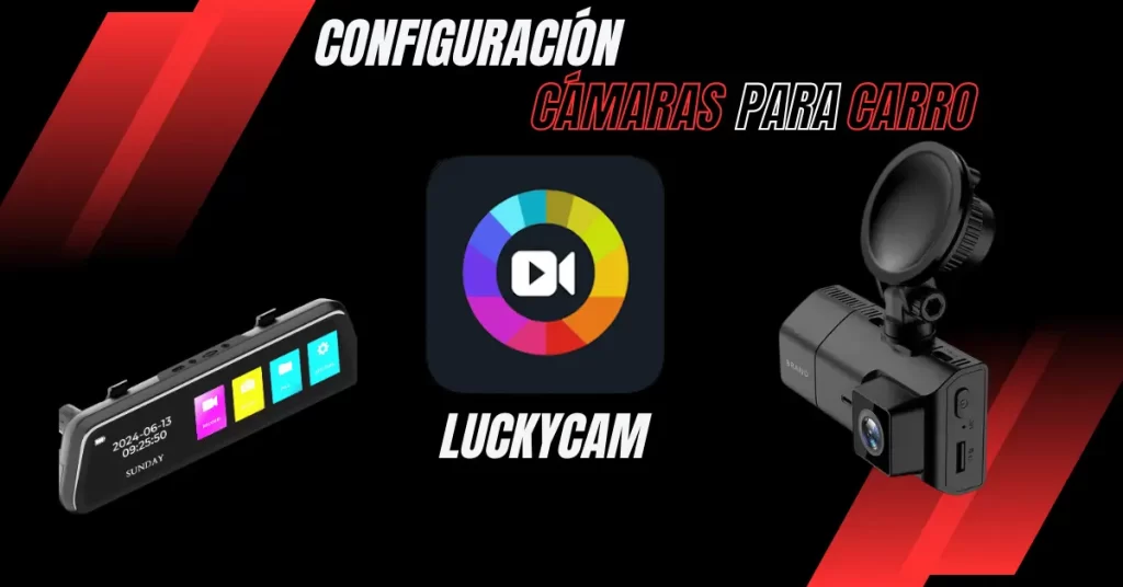Conectar Cámara para Carro al wifi con la aplicación LuckyCam
