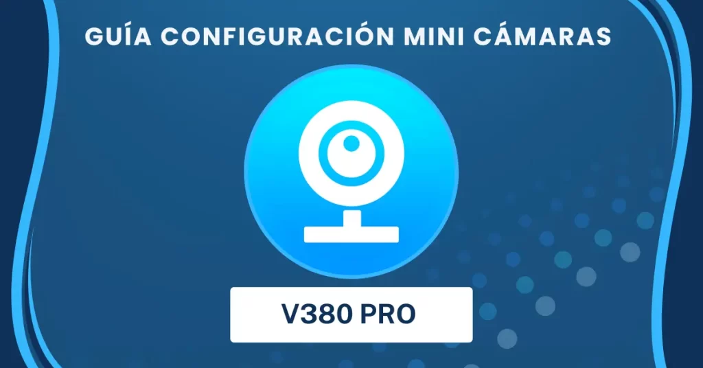 Configurar una Mini Cámara Espía